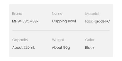 MHW-3BOMBER cupping bowl specification table showing food-grade PC 220mL capacity 90g weight and black color